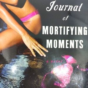 "JOURNAL OF MORTIFYING MOMENTS" By Robin Harding